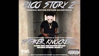 Speaker Knockerz  Rico Story 2 Soundtrack Full Original Motion Picture Soundtrack [upl. by Atteyram437]