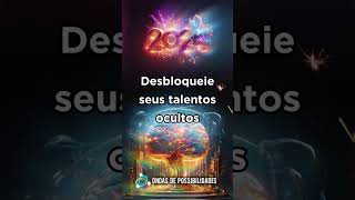 Desbloqueie seu Destino  2024 Ano do seu Sucesso [upl. by Devlin186]