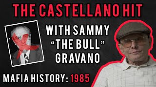 The Paul Castellano Hit  Sammy “The Bullquot Gravano Explains Everything  Mafia History Censored [upl. by Rexferd868]