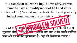 a sample of soil with a liquid limit of 728 was found to have a liquidity index of 121 and water [upl. by Lindsay917]