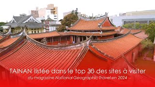 Tainan listé parmi les sites à visiter en 2024 selon le National Geographic Traveller [upl. by Divd121]