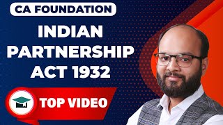 Indian Partnership Act 1932 Complete Chapter  CA Foundation Law Chapter 4 As Per ICAI New Syllabus [upl. by Atikahs]