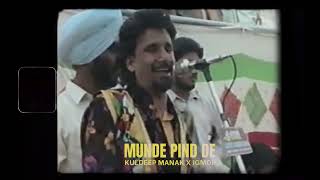 Munde Pind De Remix  Kuldeep Manak x IGMOR [upl. by Nakasuji]