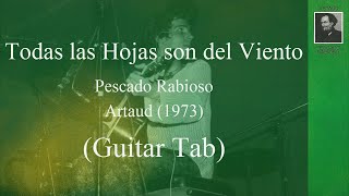 Pescado Rabioso  Todas las Hojas son del Viento Guitar Tab [upl. by Frodina473]