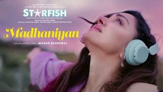 Starfish Madhaniyan Audio Khushalii K Milind S Ehan B Tusharr K Manan Bhardwaj Dj Remix Bollywooddj [upl. by Aieki582]