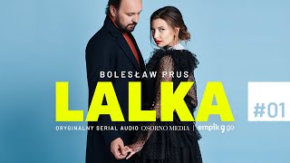 Serial audio quotLalkaquot według Bolesława Prusa  Odc 1 Powrót Wokulskiego [upl. by Ylsel257]