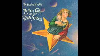 The Smashing Pumpkins  Mellon Collie and the Infinite Sadness [upl. by Drarig]