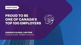 Dentons is one of Canadas Top 100 Employers for 2025 [upl. by Toulon]