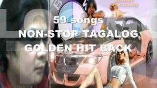 59 songs NONSTOP TAGALOG GOLDEN HIT BACK quotsonny layuganquot [upl. by Lipski584]