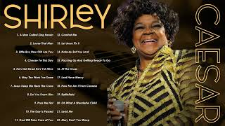 Shirley Caesar Best Songs Of Shirley Caesar  Gospel PlaylistVol22 [upl. by Rehpotirhc429]