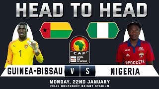 GUINEABISSAU vs NIGERIA  AFRICA CUP OF NATIONS 2024  Prediction amp Head to Head Stats [upl. by Lenoil]