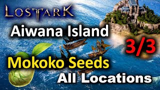 Aiwana Island Mokoko Seed  All Locations  Lost Ark [upl. by Anael627]