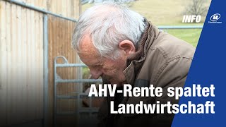 AHVRente spaltet Landwirtschaft [upl. by Doykos568]