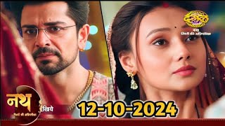 Nath Rishton Ki Agnipariksha  12 Oct 2024  Episode 1072  गोपिका और आर्या एक हो गये [upl. by Pietje115]