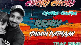 Chori Chori Chupke Chupke Trap Remix X GudduPathan viralvideo artist viralvideo [upl. by Giliane5]