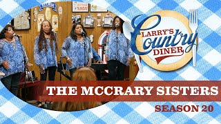 THE MCCRARY SISTERS on LARRYS COUNTRY DINER Season 20  Full Episode [upl. by Kcirdla286]