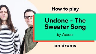 How to play Undone  The Sweater Song by Weezer on drums  Drum Sheet Music [upl. by Davison]