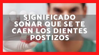 ▶️ QUÉ SIGNIFICA SOÑAR QUE SE TE CAEN LOS DIENTES POSTIZOS 2023 ✅ SUEÑO QUE SE TE CAEN LOS DIENTES [upl. by Olin527]