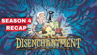 Disenchantment Season 4 Recap [upl. by Linea]