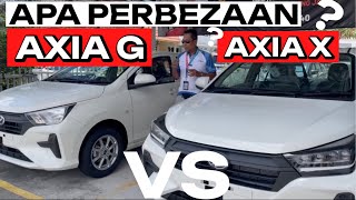 LUARAN HAMPIR SAMA APA PERBEZAAN PERODUA AXIA G DAN AXIA X 2023 NI  MACAM LEBIH KURANG JE [upl. by Venetia423]