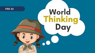 World Thinking Day  World Thinking Day 2023 [upl. by Perrine450]