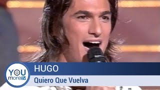 Hugo  Quiero Que Vuelva [upl. by Rosalind]