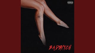 Bad Bxtch [upl. by Martinic933]