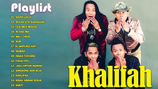 Khalifah Full Album 2023 Khalifah Seleksi 23 Lagu Lagu PADU PUNYA  Lagu Khalifah Hit 2023 [upl. by Anertal]