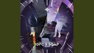 idfc x soap Medley  sped up  reverb [upl. by Kristofor]