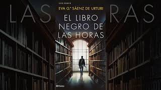 El Libro Negro de las Horas Eva García Saénz de Urturi Thriller Criminal Audiolibro Español P2 [upl. by Cassy]