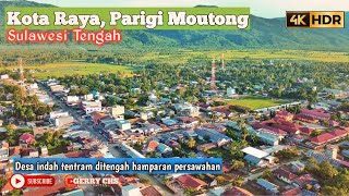 Kondisi Terkini Kota Raya Parigi Moutong 2022  Drone Video [upl. by Calhoun940]