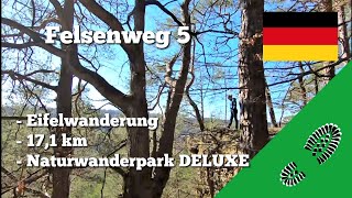 Wanderung  Felsenweg 5 Eifel 17 km NaturWanderPark delux Ausgezeichnet mit Wandersiegel Premiumweg [upl. by Vernon]