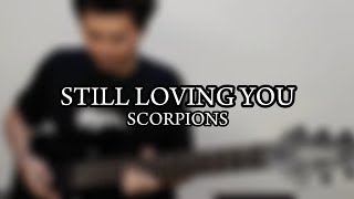 Scorpions  Still Loving You Guitar Instrument Cover [upl. by Sabrina]