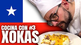 ¡PASTEL DE CHOCLO 👨🏼‍🍳 CHILE 🇨🇱 3 COCINANDO con XOKAS [upl. by Uy]