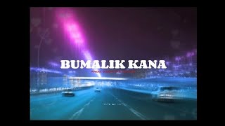 BOYIM feat MATE  BUMALIK KANA [upl. by Ymmat]