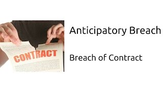 What is Anticipatory Breach  Breach of Contract  Indian Contract  CA CPT  CS amp CMA Foundation [upl. by Zwiebel]