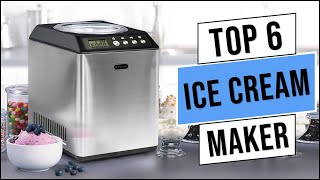 Top 6 Best Ice Cream Makers 2024  Best Ice Cream Maker Buying Guide [upl. by Airenahs]