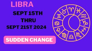 Libra Weekly Horoscope Major Life Changes Sept 15th 21st [upl. by Seravaj]