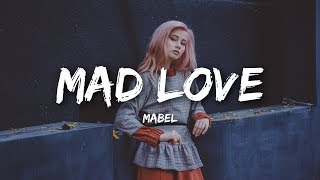 Mabel  Mad Love Lyrics [upl. by Ahsemrac]