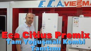 ECA Citius Premix Yoğuşmalı Kombi Tanıtımı  En Uygun ECA Kombi  En Ucuz ECA Kombi [upl. by Lledyr227]