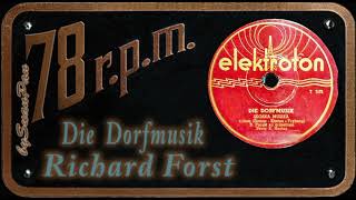 Richard Forst  Die Dorfmusik [upl. by Schrader372]