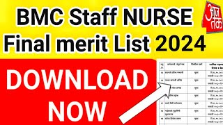 BMC Staff Nurse Final Selection List 2024 DOWNLOAD NOW [upl. by Pulchia]