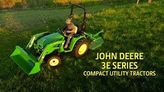 John Deere 3E Series Tractor The Perfect Tractor [upl. by Acemat712]