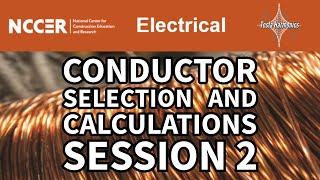 NCCER Electricity Level III Module 26302 23 11E Session 2 Conductor Calculations teslaharmonics [upl. by Darooge]