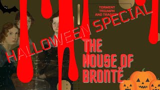 The House Of Bronte Halloween Special [upl. by Maurise]