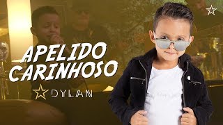 Dylan  Apelido Carinhoso Gusttavo Lima Cover [upl. by Alur]