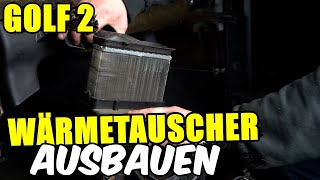 VW GOLF 2 WÄRMETAUSCHER WECHSELN  TAUSCHEN TUTORIAL [upl. by Navac]