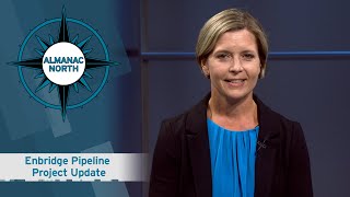 Enbridge Pipeline Project Update [upl. by Borras]