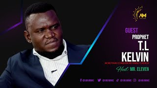 Prophet TL KelvinAM AWAKE Episode [upl. by Yemaj]