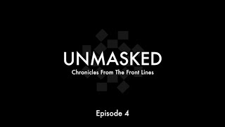 UNMASKED Episode 4 [upl. by Channa]